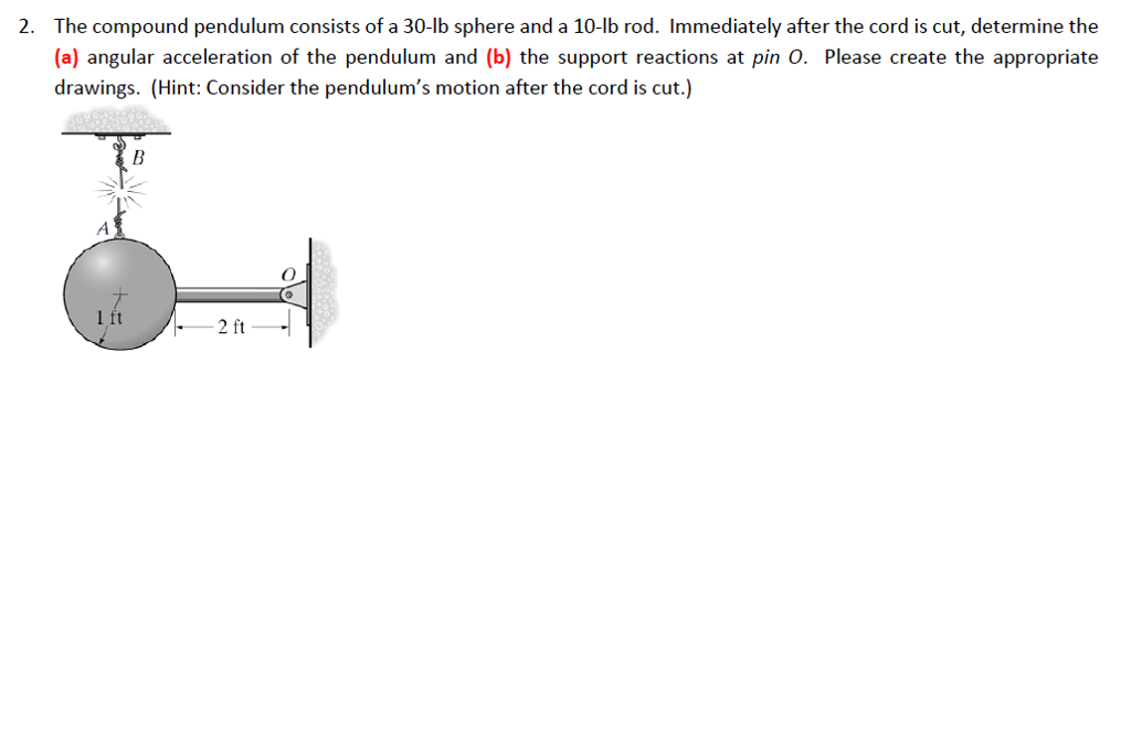 Solved The Compound Pendulum Consists Of A 30-lb Sphere And | Chegg.com