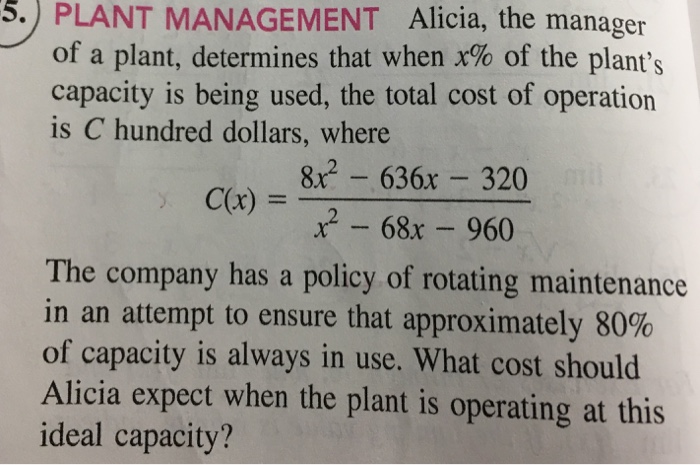 Solved Alicia, the manager of a plant, determines that when | Chegg.com