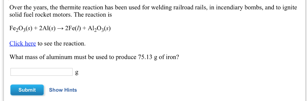 Solved Over The Years, The Thermite Reaction Has Been Used | Chegg.com