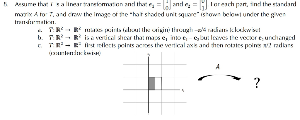 Solved 8. Assume that T is a linear transformation and that | Chegg.com