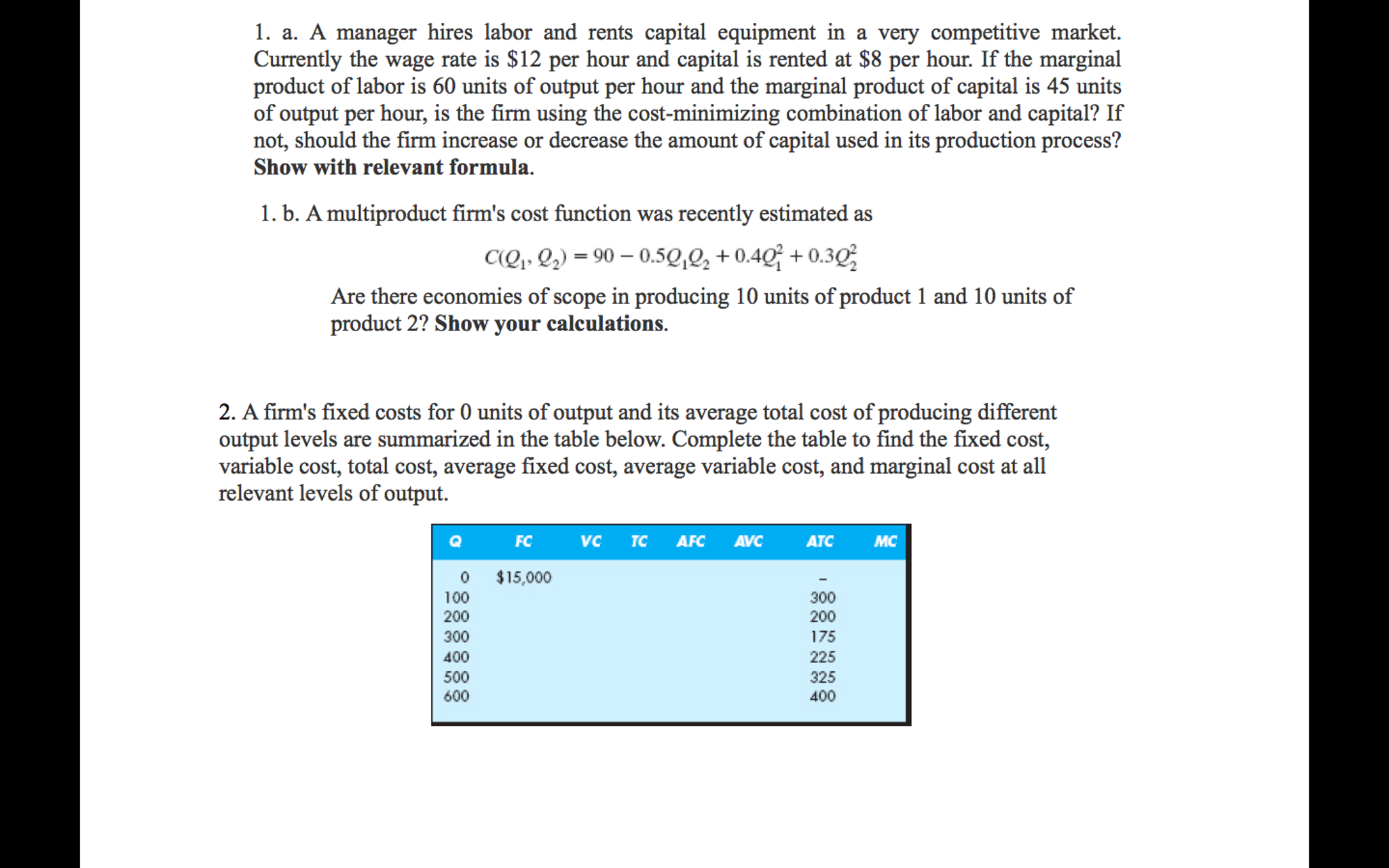 Solved A manager hires labor and rents capital equipment in