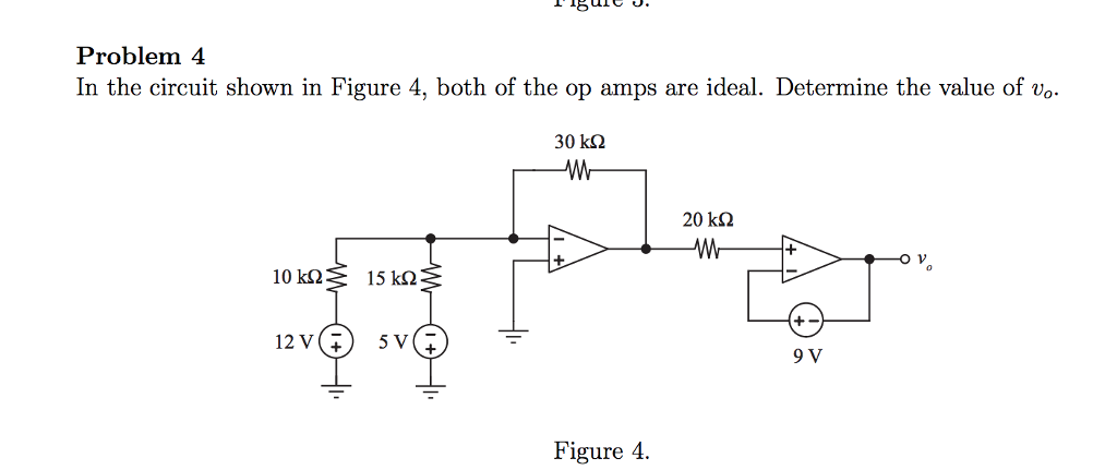 Solved In The Circuit Shown In Figure 4, Both Of The Op Amps | Chegg.com