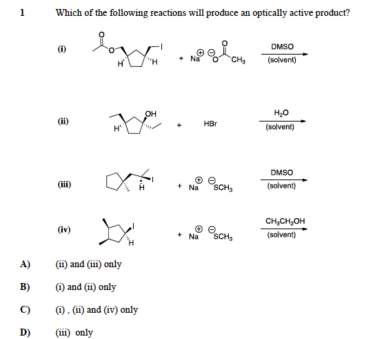 Solved Which of the following reactions will produce an | Chegg.com