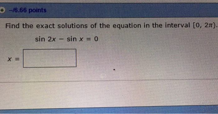 Solved Find the exact solutions of the equation in the | Chegg.com