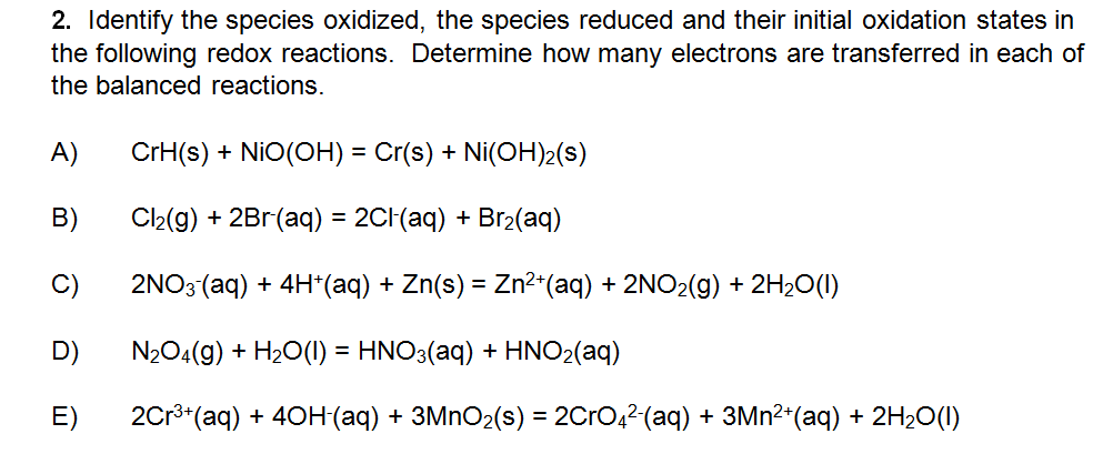 Solved Identify the species oxidized, the species reduced | Chegg.com