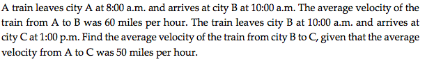 Solved A train leaves city A at 8:00 a m. and arrives at | Chegg.com