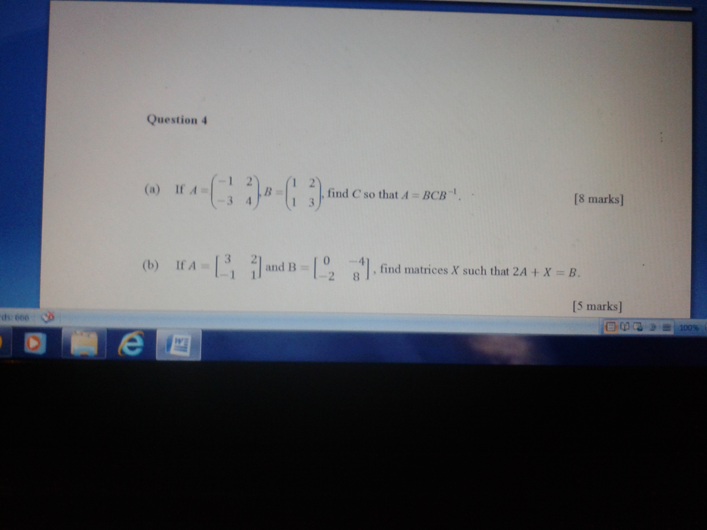 Solved (a) If A = (-1 2 -3 4), B = (1 2 1 3), Find C So | Chegg.com