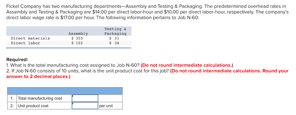Solved Fickel Company has two manufacturing | Chegg.com