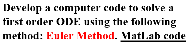 Solved Develop a computer code to solve a first order ODE | Chegg.com