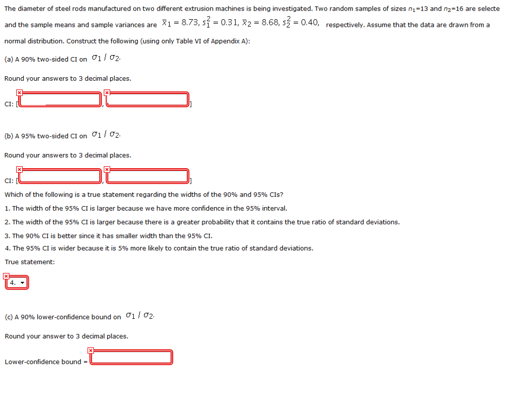Solved The diameter of steel rods manufactured on two