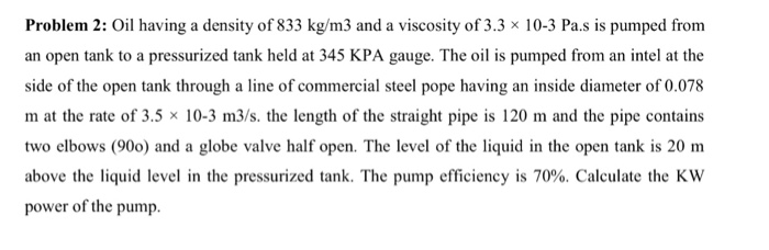 solved-oil-having-a-density-of-833-kg-m3-and-a-viscosity-of-chegg