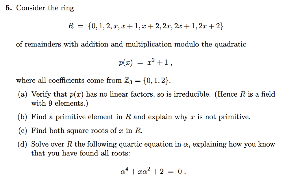 Solved Consider The Ring R = {0, 1, 2, X, X + 1, X + 2, 2x, | Chegg.com