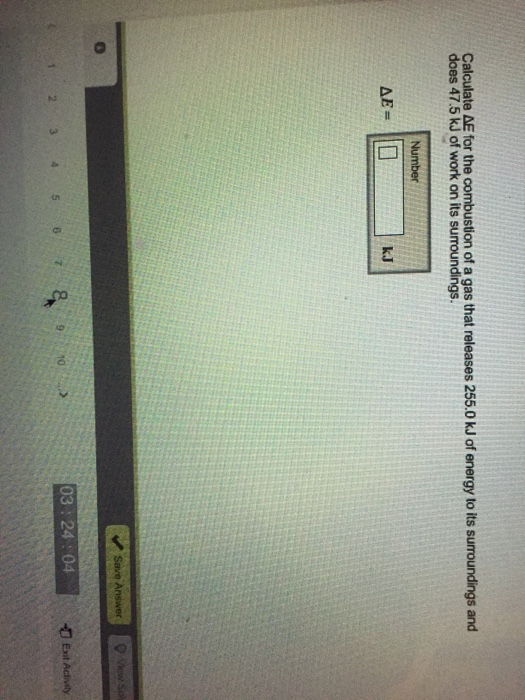 Solved Calculate Delta E for the combustion of a gas that