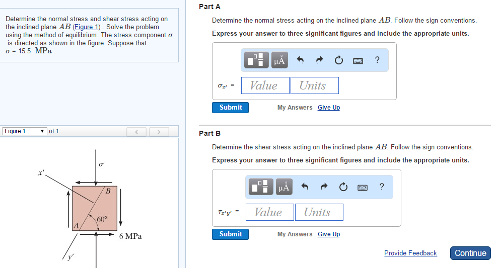 Solved Determine The Normal Stress And Shear Stress Acting | Chegg.com