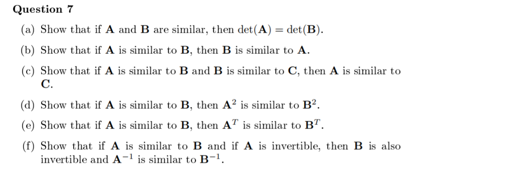 Solved Question 7 (a) Show That If A And B Are Similar, Then | Chegg.com