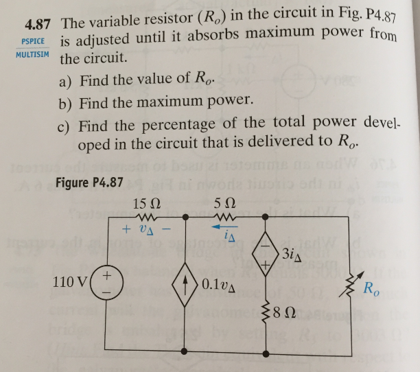 Solved 4.87 The variable resistor (R0) in the circuit in