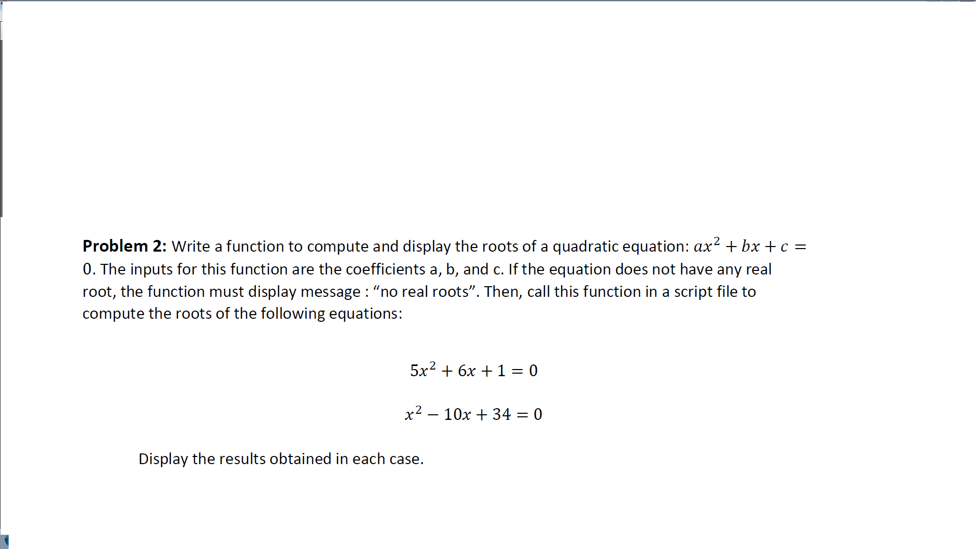 Solved Problem 2: Write a function to compute and display | Chegg.com