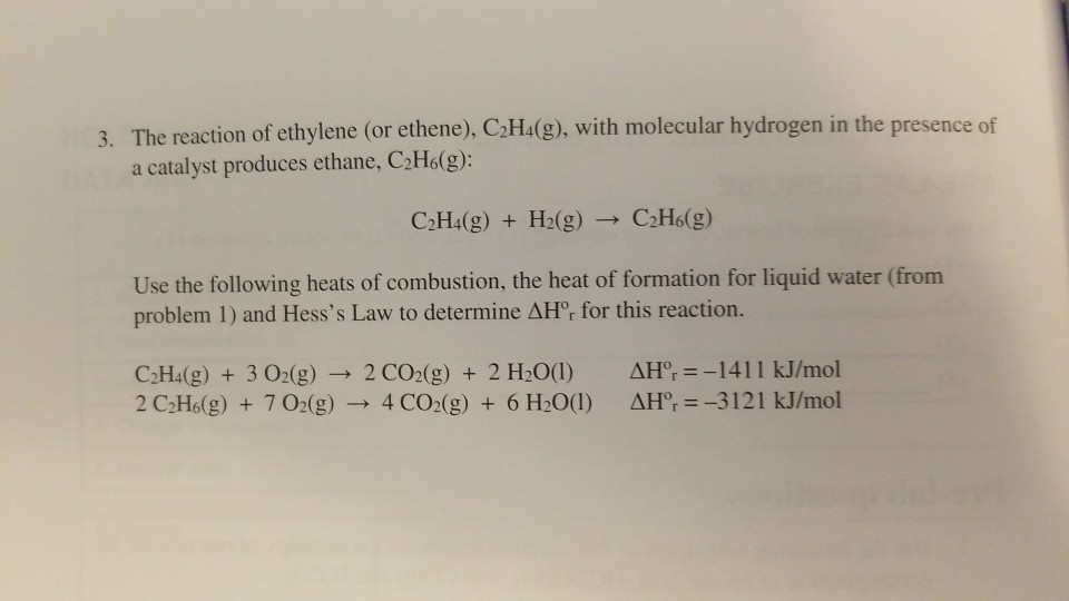 Solved 3. The reaction of ethylene or ethene C H4 g . Chegg