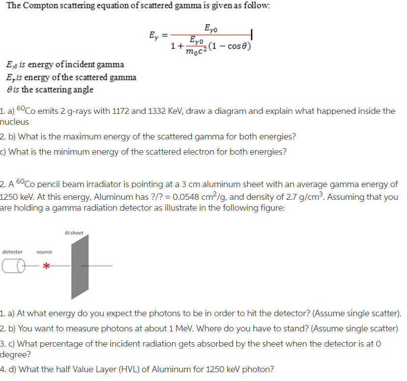Solved the compton scattering equation of scattered gamma is chegg