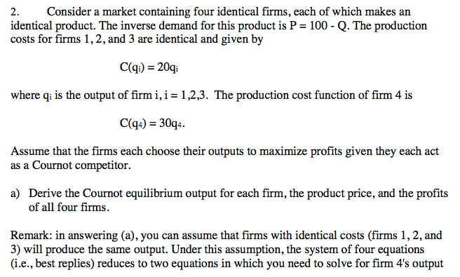 Solved Consider a market containing four identical firms, | Chegg.com