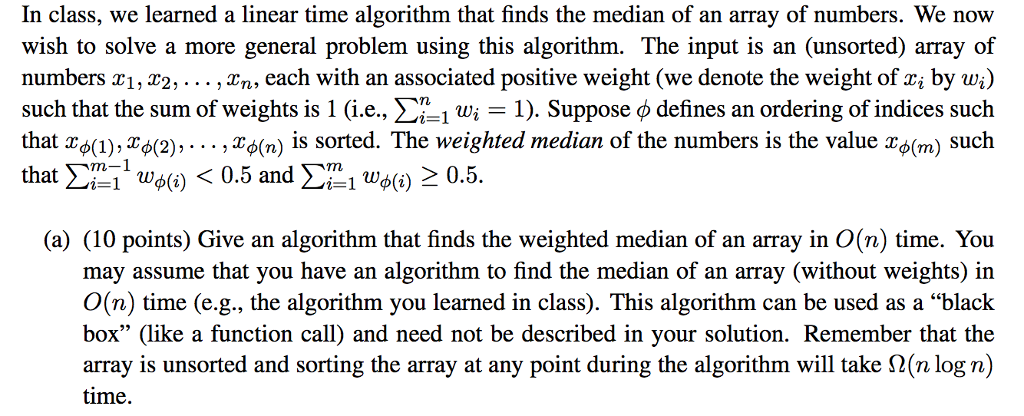 Solved In class, we learned a linear time algorithm that | Chegg.com