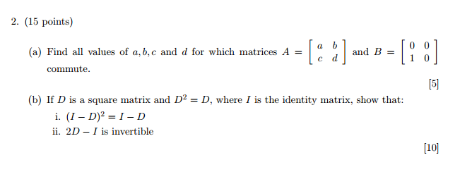 Solved Find all values of a. b. c and d for which matrices A | Chegg.com