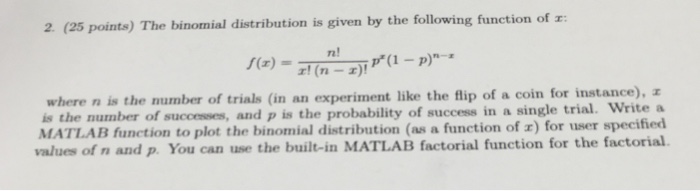 Solved The binomial distribution is given by the following | Chegg.com