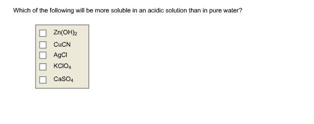 Solved Which of the following will be more soluble in an | Chegg.com