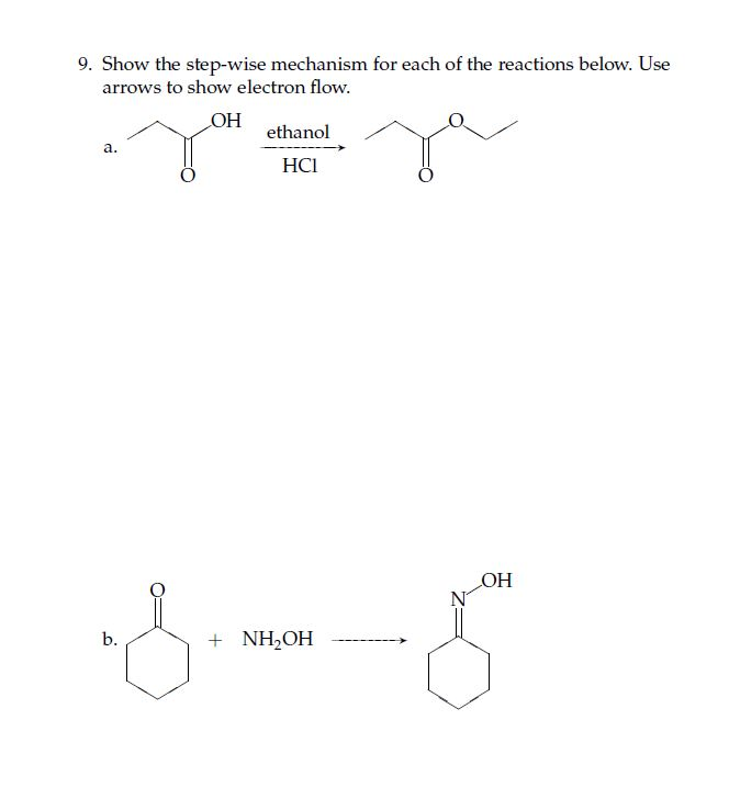 Solved Show the step-wise mechanism for each of the | Chegg.com