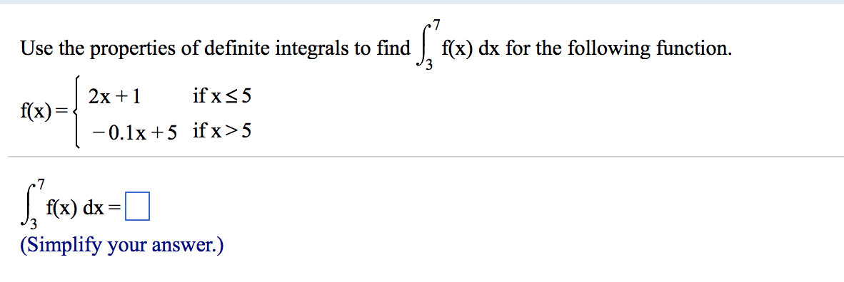 Solved: Use The Properties Of Definite Integrals To Find I... | Chegg.com