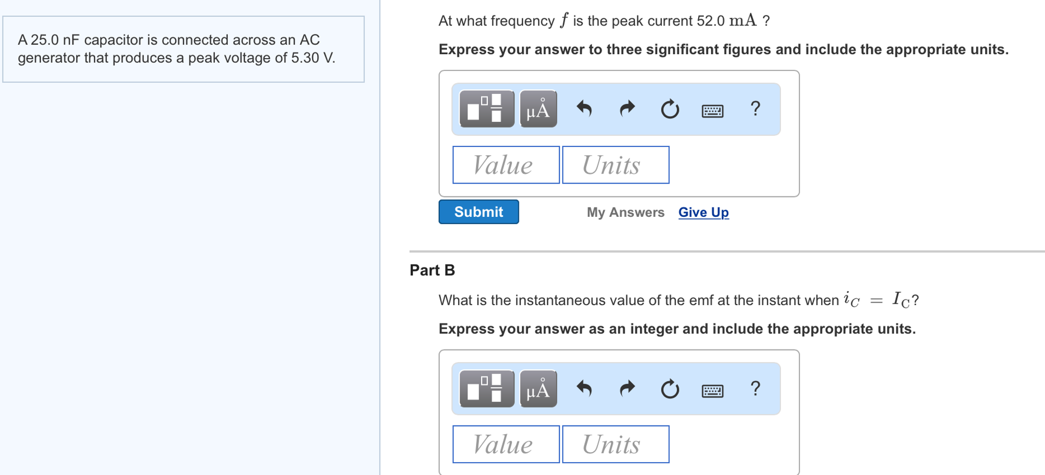 Solved A 25.0 nF capacitor is connected across an AC