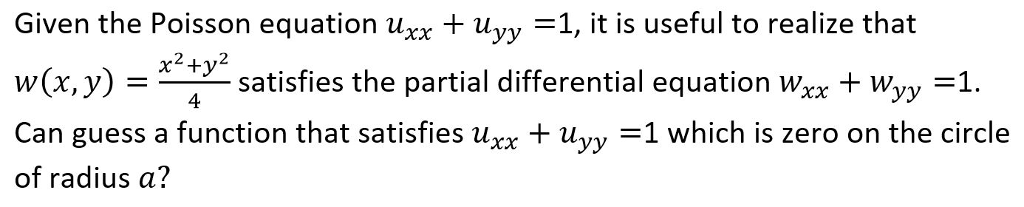 Solved Given the Poisson equation u_xx + u_yy = 1, it is | Chegg.com