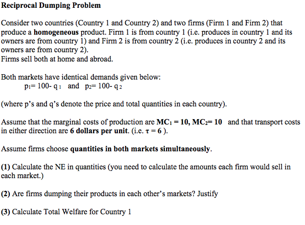 Solved Reciprocal Dumping Problem Consider Two Countries Chegg