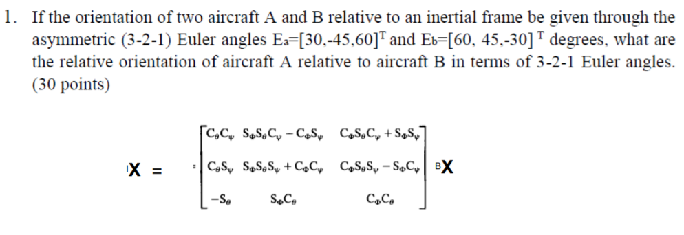 1. If the orientation of two aircraft A and B | Chegg.com