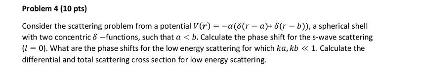 Consider the scattering problem from a potential V(r) | Chegg.com