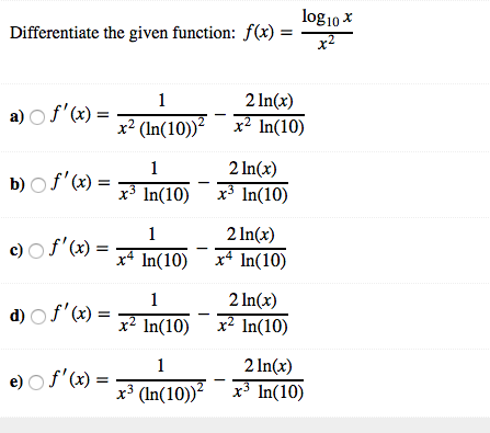 Solved log 10 χ Differentiate the given function: f(x)- 2 | Chegg.com