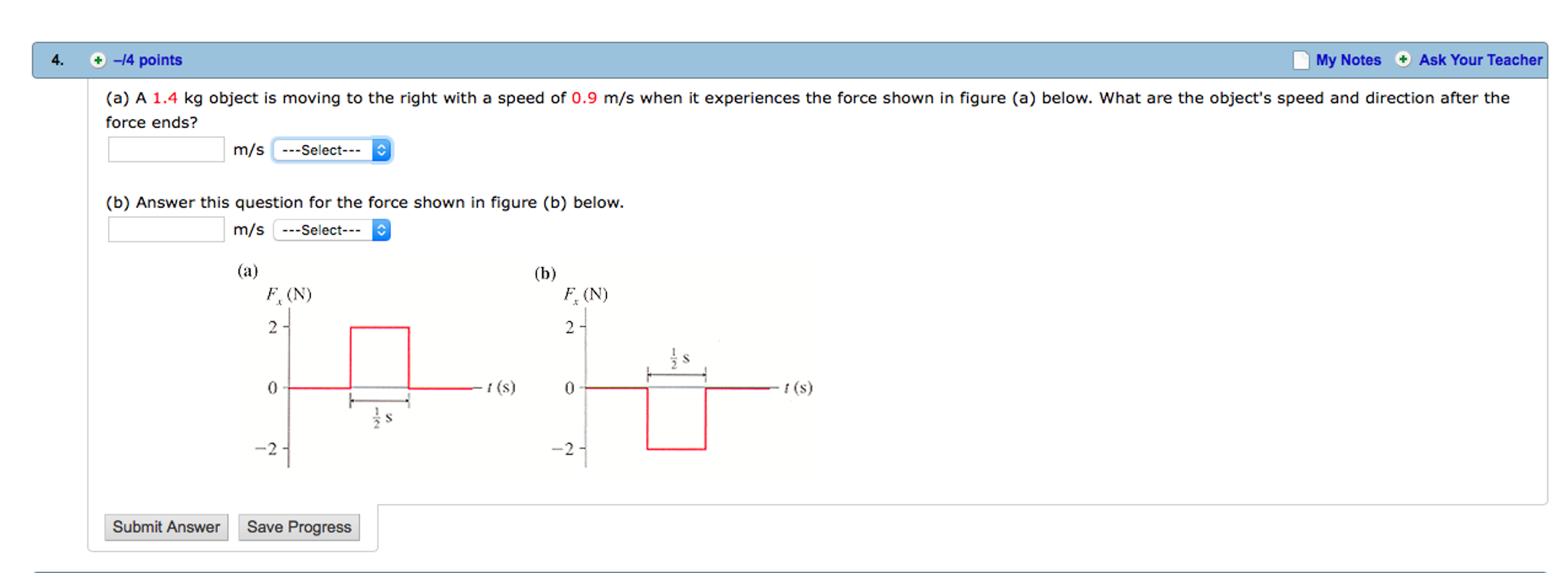 Solved A 1.4 kg object is moving to the right with a speed | Chegg.com