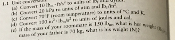 solved-1-1-a-convert-10-lbm-ft-s2-units-of-lbu-lbf-in2-oc-chegg