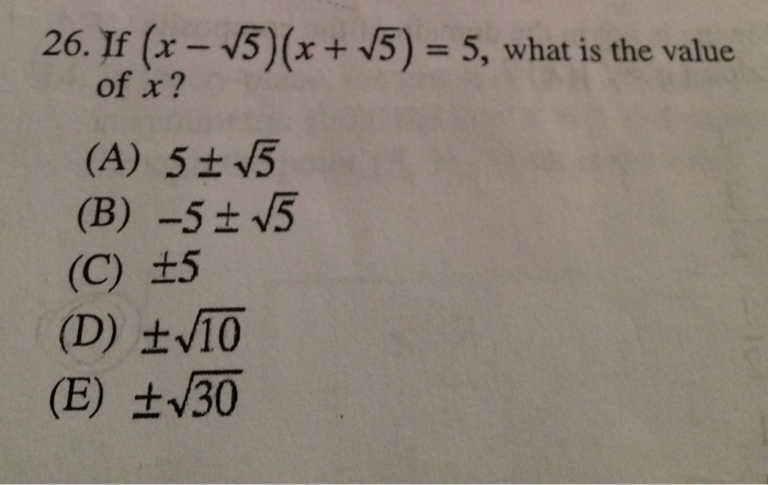 Solved 26 If x Root 5 x Root 5 5 What Is The Chegg