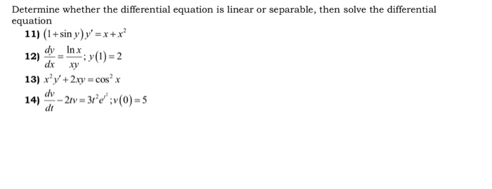 Solved Determine whether the differential equation is linear | Chegg.com