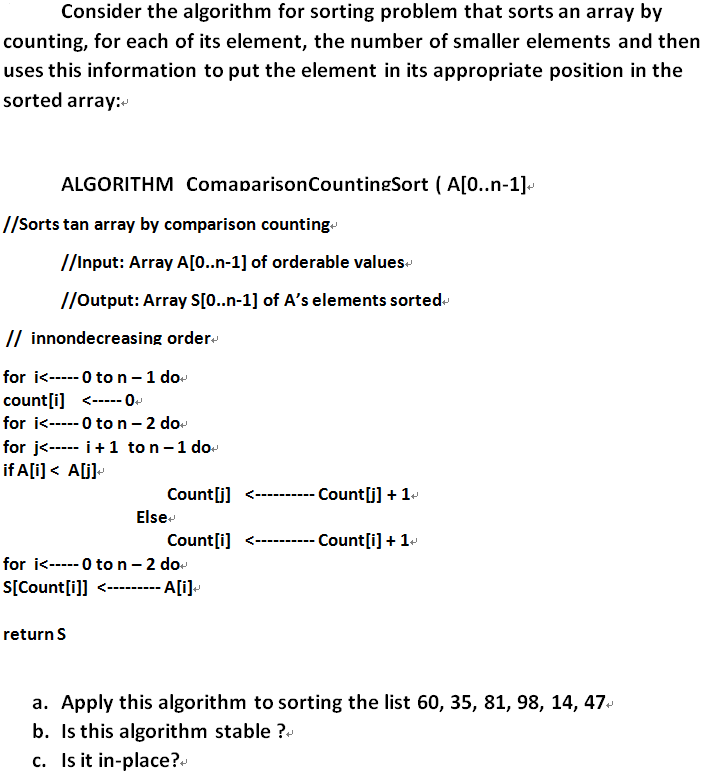 Solved Consider The Algorithm For Sorting Problem That Sorts | Chegg.com