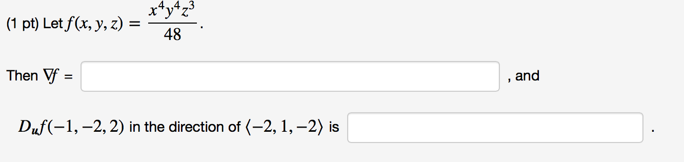 solved-let-f-x-y-z-x-4-y-4-z-3-48-then-and-d-u-f-1-chegg