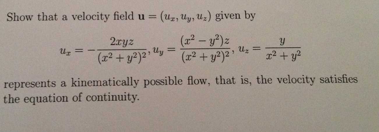 Solved Show That A Velocity Field U = (ux,uy,uz) Given By | Chegg.com