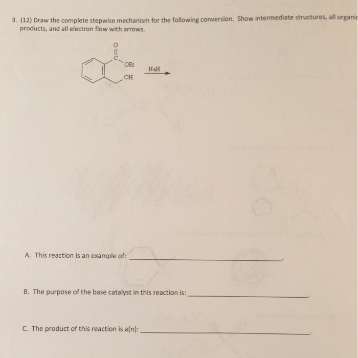 Solved Draw The Complete Stepwise Mechanism For The | Chegg.com