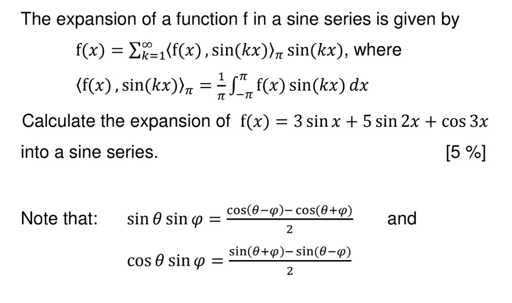 Solved The expansion of a function f in a sine series is | Chegg.com