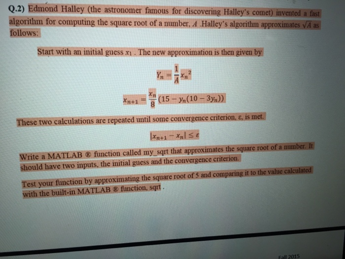 Solved Edmond Halley (the astronomer famous for discovering | Chegg.com