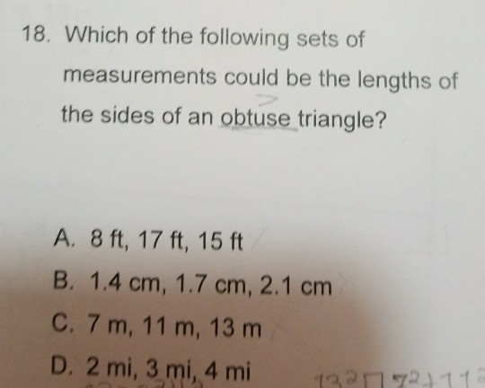 Solved 18. Which of the following sets of measurements could | Chegg.com