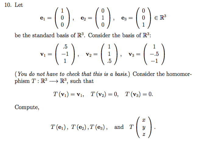 Solved Let E1 E2 E3 Be The Standard Basis Of R3 Consider