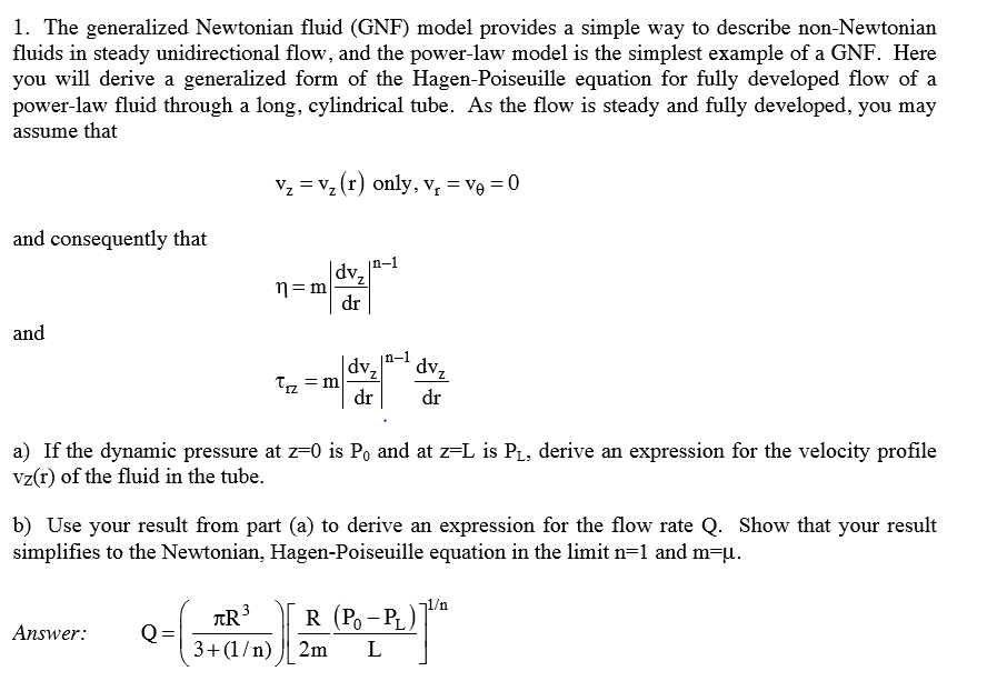 The generalized Newtonian fluid (GNF) model provides