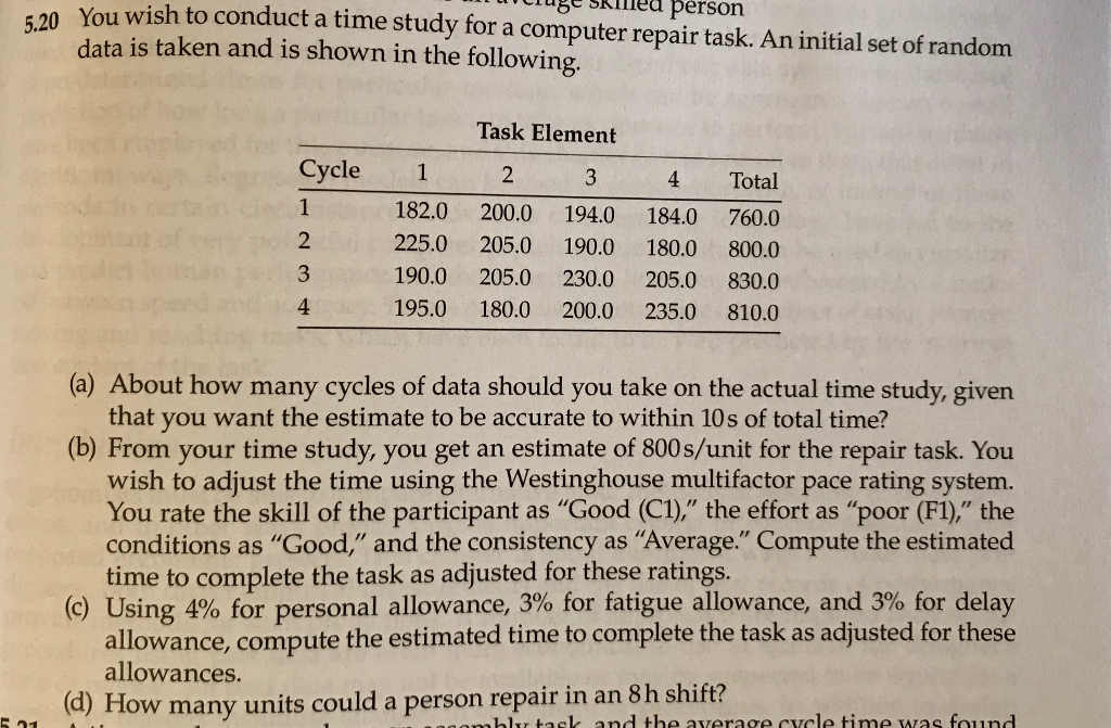 Solved You wish to conduct a time study for a computer | Chegg.com